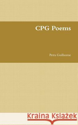 CPG Poems Guillaume, Petra 9780359393350