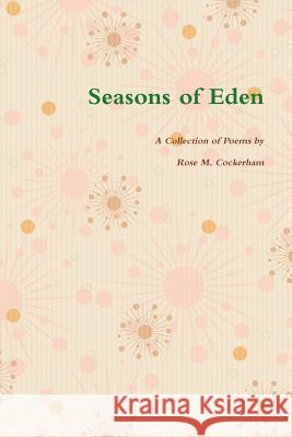 Seasons of Eden Rose Cockerham 9780359399581