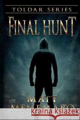 Final Hunt Matt Mememaro 9780359427772