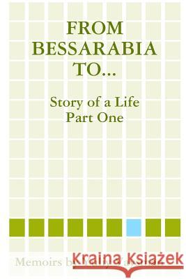 From Bessarabia to... Yuliy Vaysman 9780359442171