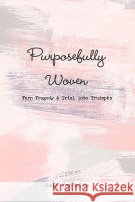 Purposefully Woven Kele Pandolfe 9780359451722