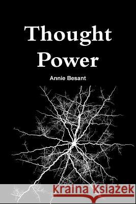 Thought Power Annie Besant 9780359455775