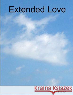 Extended Love Selena Millman 9780359458783 Lulu.com