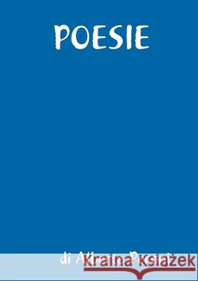 Poesie Alberto Peroni 9780359462032 Lulu.com