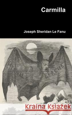 Carmilla Joseph Sheridan Le Fanu 9780359474318 Lulu.com