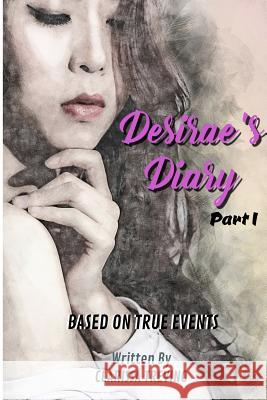 Desirae's Diary - Part I Clarissa Trevino 9780359481958