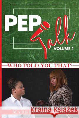 Pep Talk Volume 1 Markeesha Eckols 9780359493616 Lulu.com