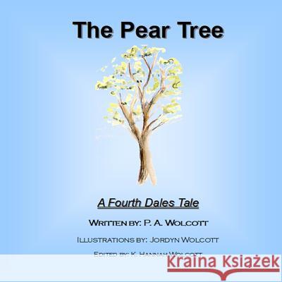 The Pear Tree P. A. Wolcott 9780359499939