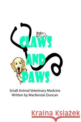 Claws and Paws MacKenzie Duncan 9780359513239