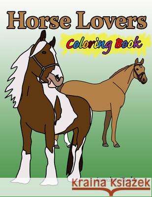 Horse Lovers Coloring Book Jasmine Taylor 9780359517305 Lulu.com