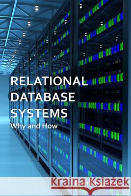 Relational Database Systems - Why and How Ron Rogerson 9780359518043