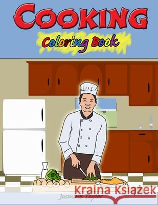 Cooking Coloring Book Jasmine Taylor 9780359518203