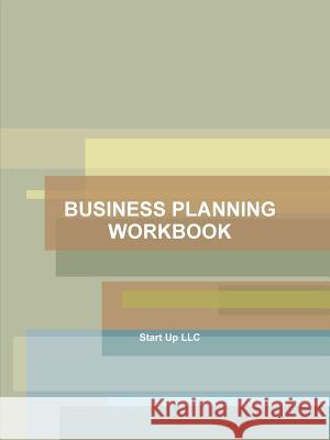 Start Up: Business Planning Workbook ANNA CARTER 9780359523290