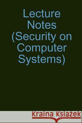 Lecture Notes  (Security on Computer Systems) Frank Appiah 9780359537334