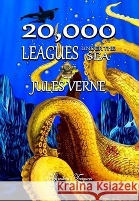 TWENTY THOUSAND LEAGUES UNDER THE SEA GRANDMA’S TREASURES, JULES VERNE 9780359537570 Lulu.com