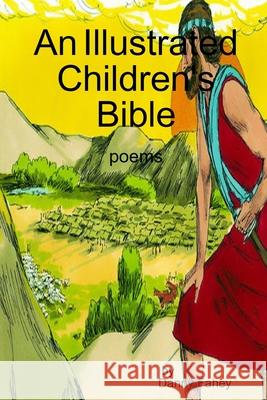 An Illustrated Children's Bible Danny Fahey 9780359542048