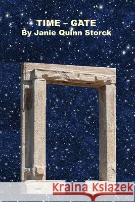 Time-Gate Janie Quinn Storck 9780359543328