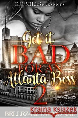 Got It Bad For An Atlanta Boss 2 Tay Mo'nae 9780359554775 Lulu.com
