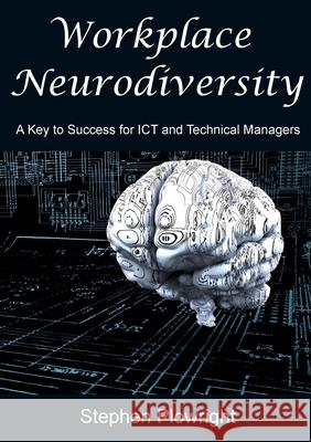 Workplace Neurodiversity Stephen Plowright 9780359569328 Lulu.com