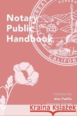 California Notary Public Handbook California Secretar 9780359572038