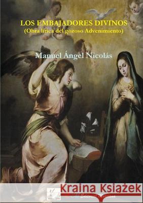 Los Embajadores divinos MANUEL ANGEL NICOLÁS 9780359586486