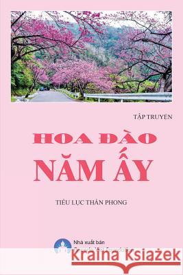 Hoa Dao Nam Ay Than Phong Tie Foundation Anand 9780359589715 Ananda Viet Foundation