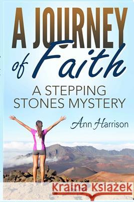 A Journey of Faith Ann Harrison 9780359590391 Lulu.com