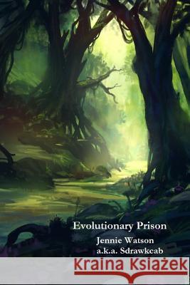Evolutionary Prison Jennie Watson 9780359598113