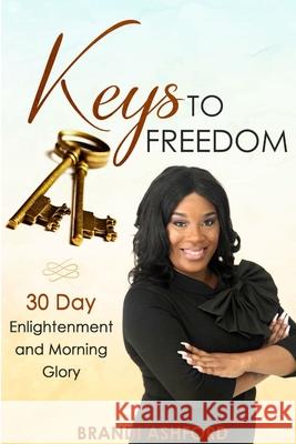 Keys To Freedom Brandi Ashford 9780359611744