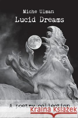 Lucid Dreams Miche Ulman 9780359623532