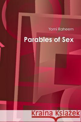 Parables of Sex Yomi Raheem 9780359629008 Lulu.com