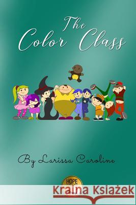 The Color Class Larissa Caroline 9780359641093