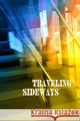 Traveling Sideways Barbara Blanks 9780359644384 Lulu.com