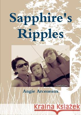 Sapphire's Ripples Angie Arceneaux 9780359651689