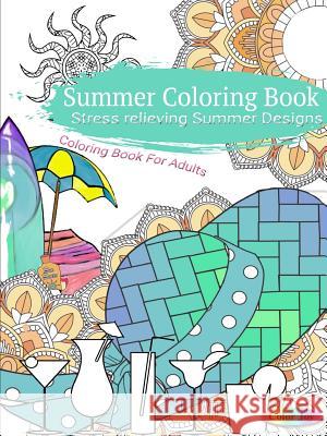 Summer Coloring Book Stress Relieving Summer Designs Color Joy 9780359659883