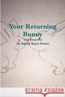 Your Returning Bunny Bailey Bair 9780359663712