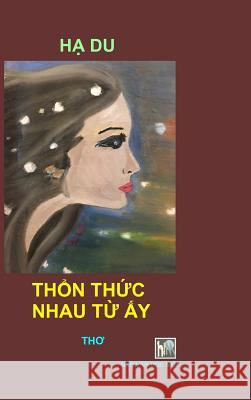 THON THUC NHAU TU AY - Hardcover Van Hoc Moi 9780359670291 Lulu.com