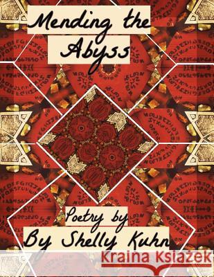 Mending the Abyss shelly kuhn 9780359672189