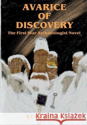 Avarice of Discovery Stas Rolla 9780359673681 Lulu.com