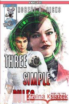 Three Simple Rules Robert Ricks 9780359677221 Lulu.com