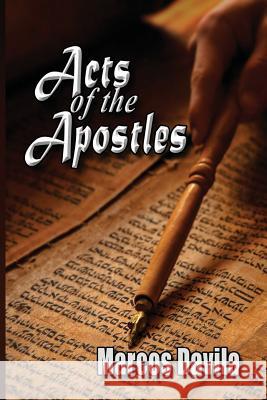 Acts Of The Apostles Marcos Davila 9780359677696 Lulu.com