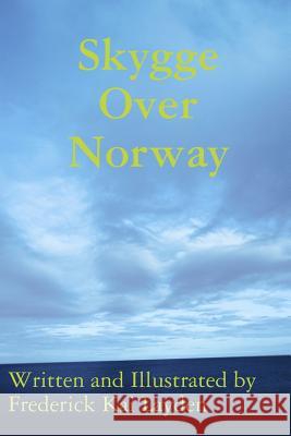 Skygge Over Norway Frederick Kai Layden 9780359678365