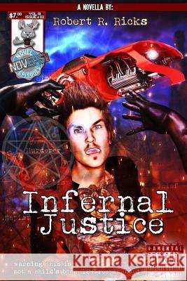 Infernal Justice Robert Ricks 9780359706884