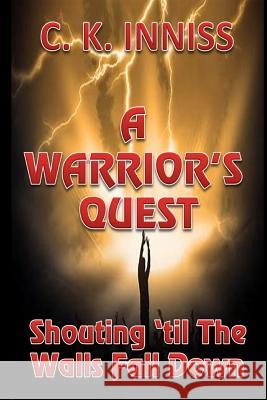 A Warrior's Quest cynthia inniss 9780359714117 Lulu.com