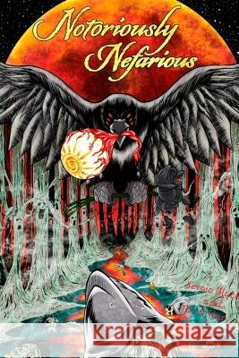 Notoriously Nefarious Sergio Black Td Writer 9780359714896