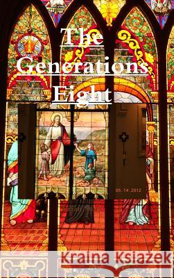 The Generations Eight Brian Starr 9780359728862