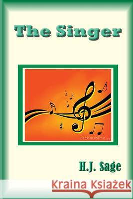 The Singer H.J. Sage 9780359738373 Lulu.com