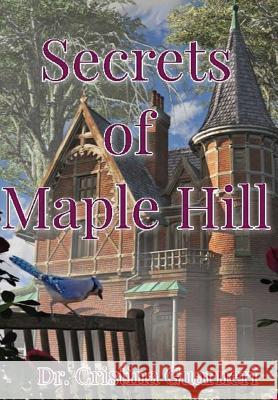 Secrets of Maple Hill Dr. Cristina Guarneri 9780359739264