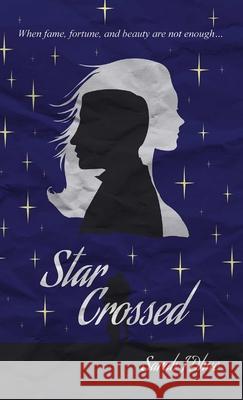 Star Crossed Sarah J Dhue 9780359744367 Lulu.com