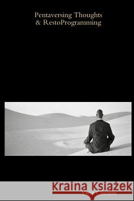 Pentaversing Thoughts & RestoProgramming Yann Chemin 9780359745142